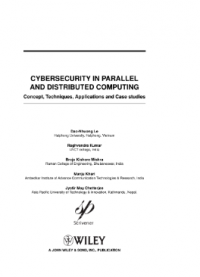 Cybersecurity in Parallel and Distributed Computing (Concept, Techniques, Applications, and Case Studies)