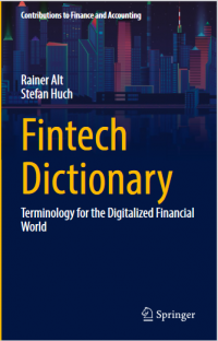 Fintech Dictionary Terminology for the Digitalized Financial World