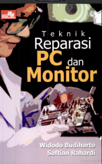 Teknik Reparasi PC dan Monitor